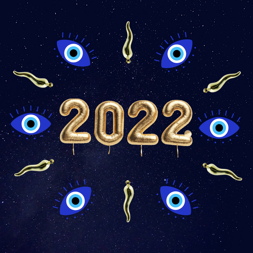 How to protect against the Malocchio in 2022 and have an amazing year!